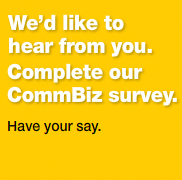 Complete our CommBiz survey