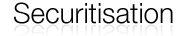Securitisation
