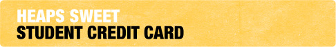 Heaps Sweet Student Credit Card