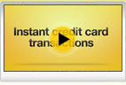 Instant credit card transactions