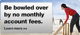 Bank accounts offer - no monthly fees