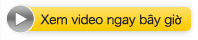 Xem video ngay bây giờ