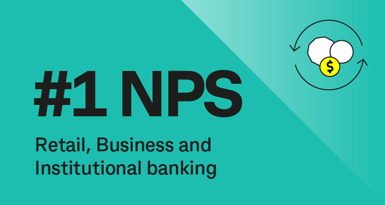 #1 NPS Retail, Business and Institutional banking