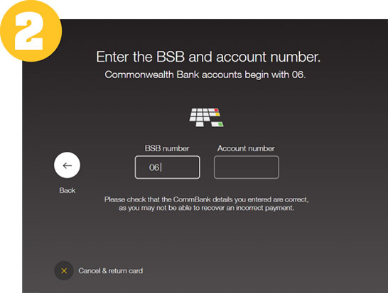 Enter the BSB and account number